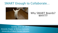 Smart enough to collaborate : Why SMART boards? Why???