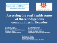 Assessing the oral health status of three indigenous communities in Ecuador: Presentation
