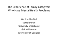 The experience of family caregivers who have mental health problems