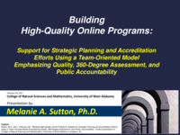 Building high-quality online programs: Support for strategic planning and accreditation efforts using a team-oriented model emphasizing quality, 360-degree assessment,