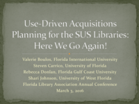 Use-driven acquisitions planning for the SUS libraries: Here we go again!