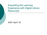 Expanding the learning experience with digital library resources