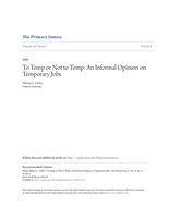 To temp or not to temp: An informal opinion on temporary jobs