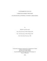 An Interpretive Study Of Career Development Processes Of Adolescents Attending A Technical High School