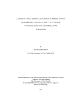 ATTENTION, VISUAL MEMORY, AND CHANGE BLINDNESS