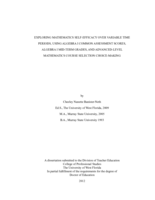 Exploring Mathematics Self-Efficacy Over Variable Time Periods, Using Algebra I Common Assessment Scores, Algebra I Mid-Term Grades, and Advanced-Level Mathematics Course Selection Choice-Making