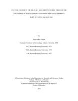 Culture Change In The Military And Society Viewed Through The Life Course Of A Select Group Of Women Military Careerists Born Between 1940 And 1960