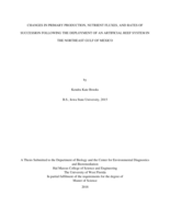 CHANGES IN PRIMARY PRODUCTION, NUTRIENT FLUXES, AND RATES OF SUCCESSION FOLLOWING THE DEPLOYMENT OF AN ARTIFICIAL REEF SYSTEM IN THE NORTHEAST GULF OF MEXICO