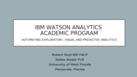 IBM Watson Analytics Academic Program: Automating exploratory, visual and predictive analysis