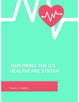 Exploring the U.S. Healthcare System