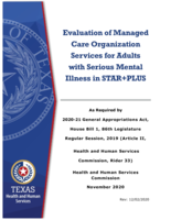 Evaluation of Managed Care Organization Services for Adults with Serious Mental Illness in STAR+PLUS: As Required by 2020-21 General Appropriations Act, House Bill 1, 86th Legislature Regular Session, 2019 (Article II, Health and Human Services Commission, Rider 33) Health and Human Services Commission 