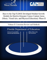 Race to the Top FLDOE Developed Student Growth Models for Hard-to-Measure Course Content Areas (Music, Visual Arts, and Physical Education): Phase II: Volume II: Literature Review and Methods
