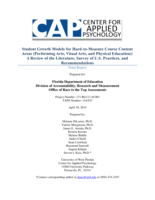 Student Growth Models for Hard-to-Measure Course Content Areas (Performing Arts, Visual Arts, and Physical Education): A Review of the Literature, Survey of U.S. Practices, and Recommendations