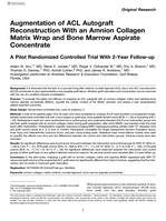 Augmentation of ACL Autograft Reconstruction With an Amnion Collagen Matrix Wrap and Bone Marrow Aspirate Concentrate: A Pilot Randomized Controlled Trial With 2-Year Follow-up