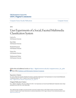 User Experiments of a Social, Faceted Multimedia Classification System Repository Citation Original Publication Citation User Experiments of a Social, Faceted Multimedia Classification System