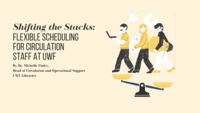 Shifting the Stacks: Flexible Scheduling For Circulation Staff At UWF Libraries