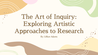 The Art of Inquiry: Exploring Artistic Approaches to Research