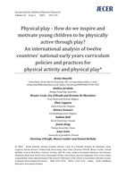 Physical play - How do we inspire and motivate young children to be physically active through play?: An international analysis of twelve countries’ national early years curriculum policies and practices for physical activity and physical play